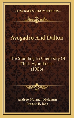 Avogadro And Dalton: The Standing In Chemistry ... 1164212877 Book Cover
