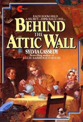 Behind the Attic Wall 0690043376 Book Cover