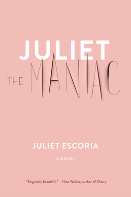 Juliet the Maniac 1612197590 Book Cover