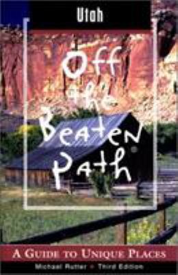 Utah Off the Beaten Path 0762709421 Book Cover