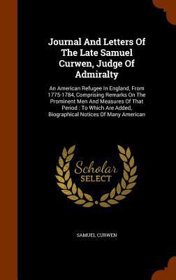 Journal And Letters Of The Late Samuel Curwen, ... 1345616074 Book Cover