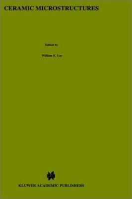 Ceramic Microstructures: Property Control by Pr... 0412431408 Book Cover