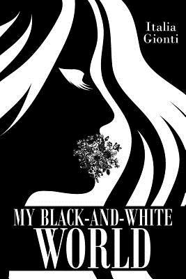 My Black and White World 1644244748 Book Cover