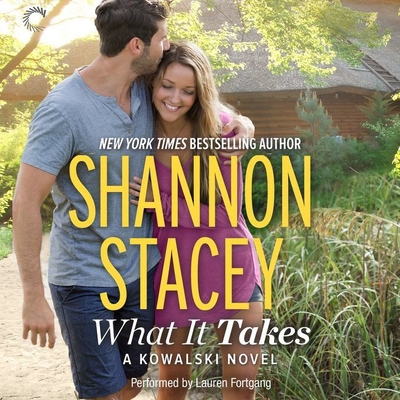 What It Takes: A Kowalski Reunion Novel 1470844400 Book Cover