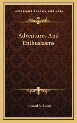 Adventures and Enthusiasms 1163650447 Book Cover