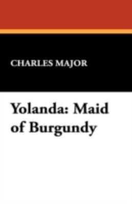 Yolanda: Maid of Burgundy 1434467813 Book Cover