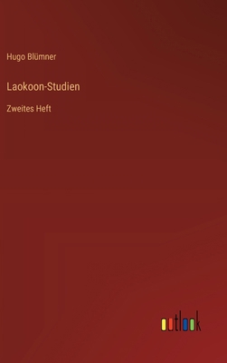 Laokoon-Studien: Zweites Heft [German] 3368665804 Book Cover