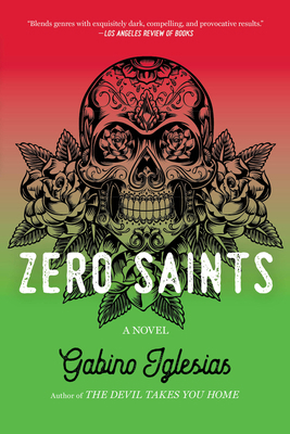 Zero Saints 0316584738 Book Cover