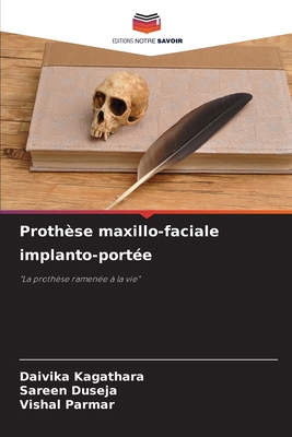 Prothèse maxillo-faciale implanto-portée [French] 6207282523 Book Cover