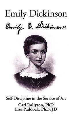 Emily Dickinson: Self-Discipline in the Service... 1440115346 Book Cover