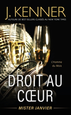 Droit au coeur: Mister Janvier [French] 1949925625 Book Cover