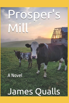 Prosper's Mill B0DMSYT6M5 Book Cover