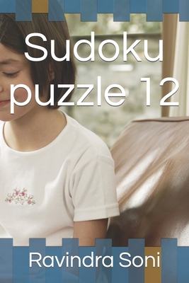 Sudoku puzzle 12 B0B9QMHC5M Book Cover