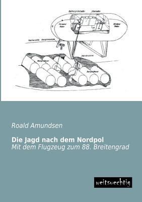 Die Jagd Nach Dem Nordpol [German] 3943850137 Book Cover