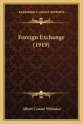 Foreign Exchange (1919) 1164649396 Book Cover