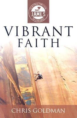Vibrant Faith: James in the 3:16 Series 0899004962 Book Cover