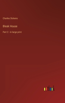 Bleak House: Part 2 - in large print 3368305336 Book Cover