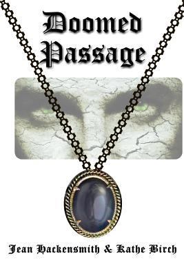 Doomed Passage: Book Three in the "Passage" Saga 1466286806 Book Cover