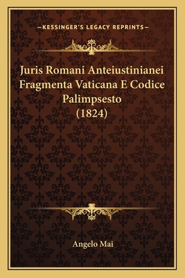 Juris Romani Anteiustinianei Fragmenta Vaticana... [Latin] 1167185013 Book Cover