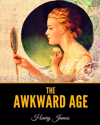 The Awkward Age B08HT864TR Book Cover