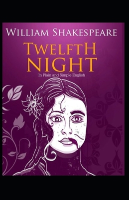 Twelfth Night Illustrated B093B6J5CM Book Cover