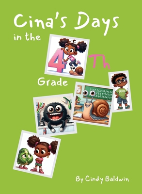 Cina's Days in the 4th Grade B0FVG8XS3K Book Cover