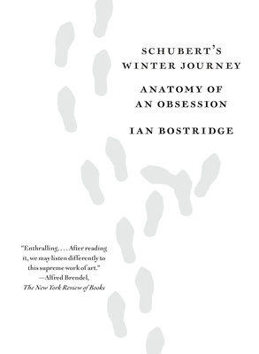 Schubert's Winter Journey: Anatomy of an Obsession 0525431802 Book Cover