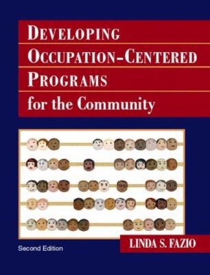 Developing Occupation-Centered Programs for the... 0131708082 Book Cover