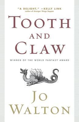 Tooth and Claw 0765319519 Book Cover
