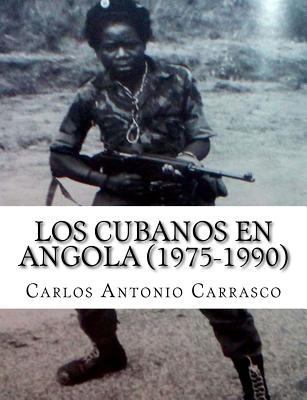 Los Cubanos en Angola (1975-1990) 1983772186 Book Cover