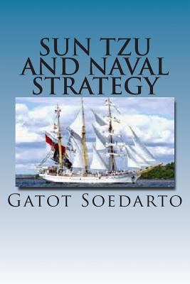 Sun Tzu and Naval Strategy 1500761621 Book Cover