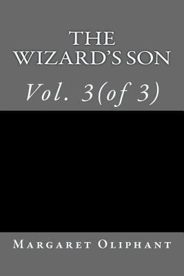 The Wizard's Son: Vol. 3(of 3) 1508546134 Book Cover