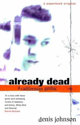 Already Dead: A California Gothic 0330371142 Book Cover