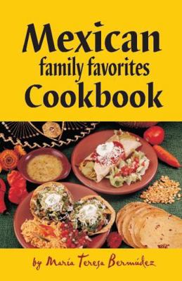 Mexican Family Favorites Cook Book B001M4UHII Book Cover