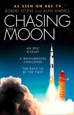 Chasing the Moon: The Story of the Space Race -... 0008307873 Book Cover