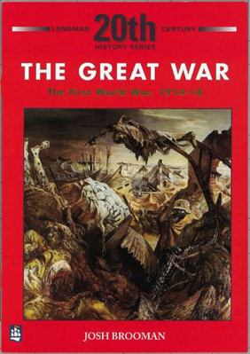 The Great War: The First World War 1914-18 0582223695 Book Cover