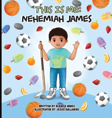 This is Me: Nehemiah James 1952779731 Book Cover
