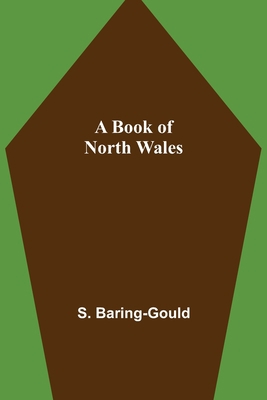 A Book of North Wales 9355391196 Book Cover