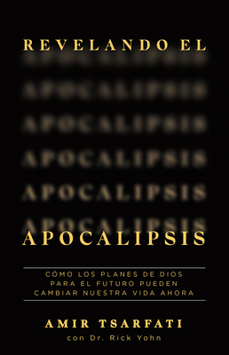Revelando El Apocalipsis / Revealing Revelation... [Spanish] 1644737477 Book Cover