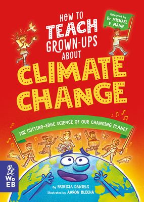 How to Teach Grown-Ups about Climate Change: Th... 1804660310 Book Cover