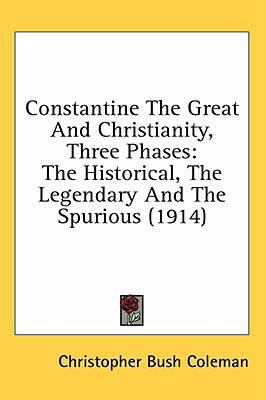 Constantine The Great And Christianity, Three P... 1436558018 Book Cover