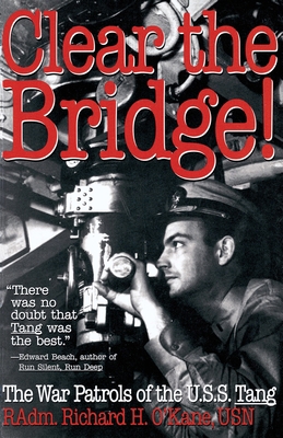 Clear the Bridge! : The War Patrols of the U. S... B00A2QR654 Book Cover