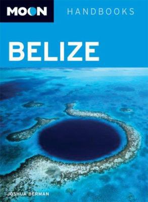 Moon Belize (Moon Handbooks) B00263J6OA Book Cover