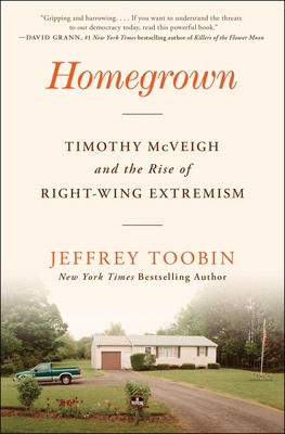 Homegrown: Timothy McVeigh and the Rise of Righ... 1668013584 Book Cover