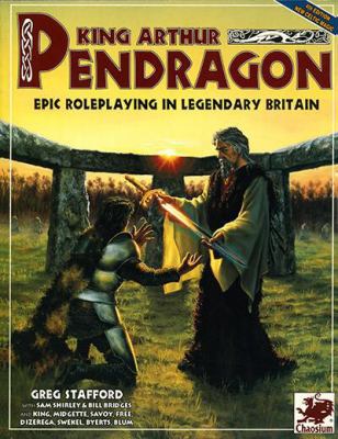 King Arthur Pendragon: Epic Roleplaying in Lege... 1568820062 Book Cover