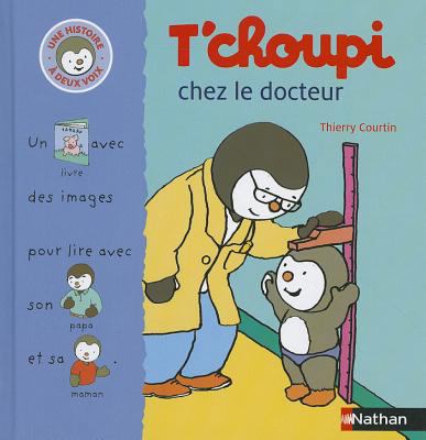 T'choupi Chez Le Docteur [French] 2092518585 Book Cover