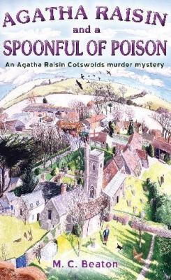 Agatha Raisin and a Spoonful of Poison 1845298934 Book Cover
