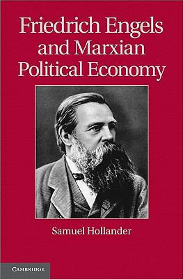 Friedrich Engels and Marxian Political Economy 0521761638 Book Cover