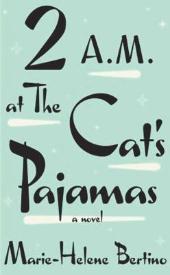 2 A.M. at the Cat's Pajamas [Large Print] 1628992344 Book Cover