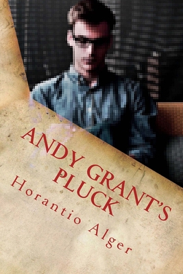 Andy Grant's Pluck 1546533664 Book Cover